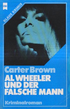 [Al Wheeler 01] • Al Wheeler und der falsche Mann (Al Wheeler)